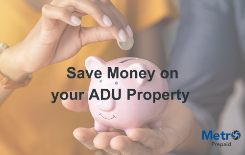 How to Save Money on your ADU property using Metro Prepaid electric sub meters